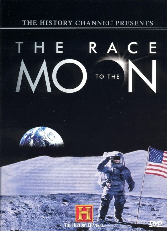 The History Channel Presents: The Race To The Moon