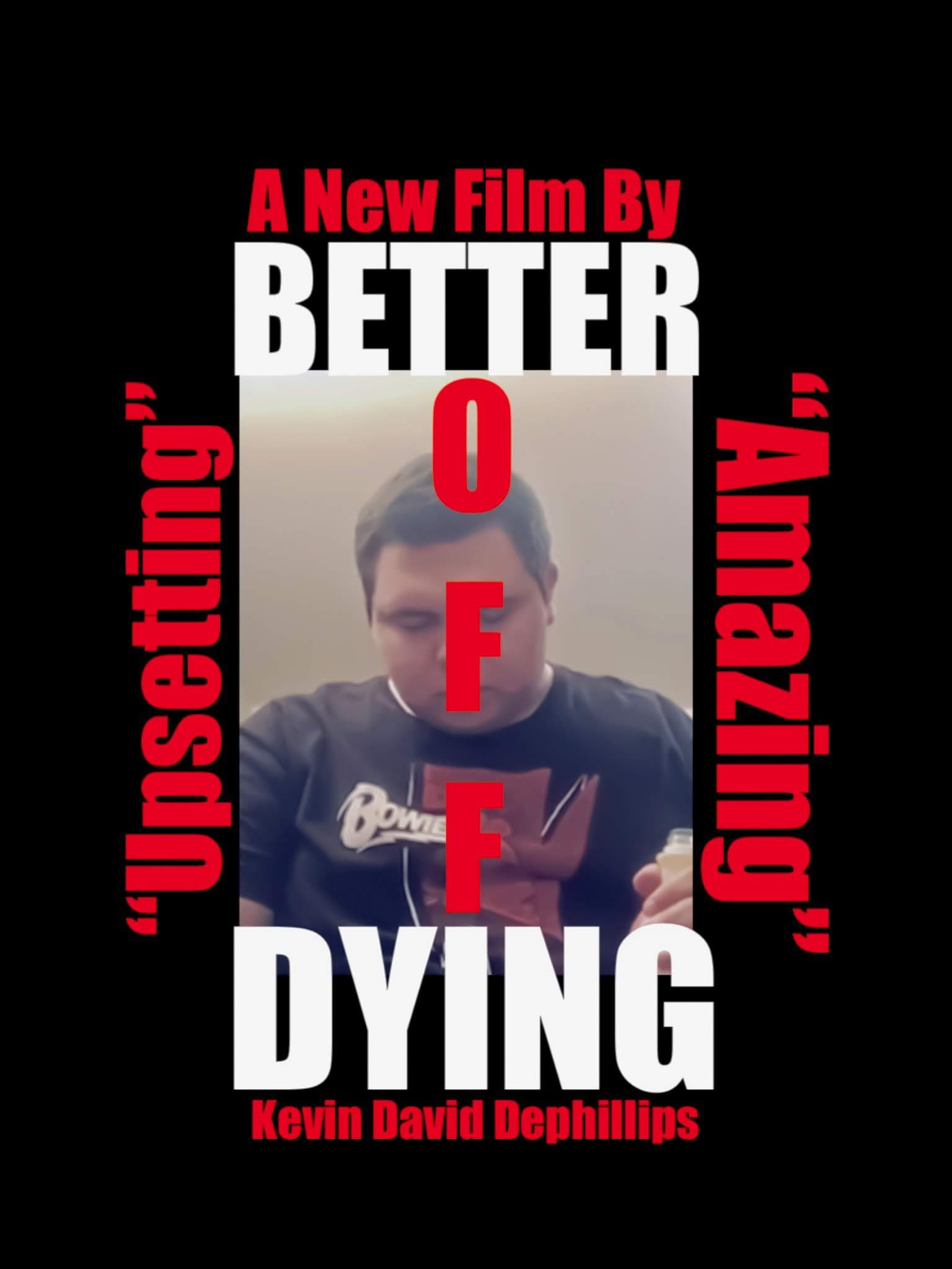 Better Off Dying