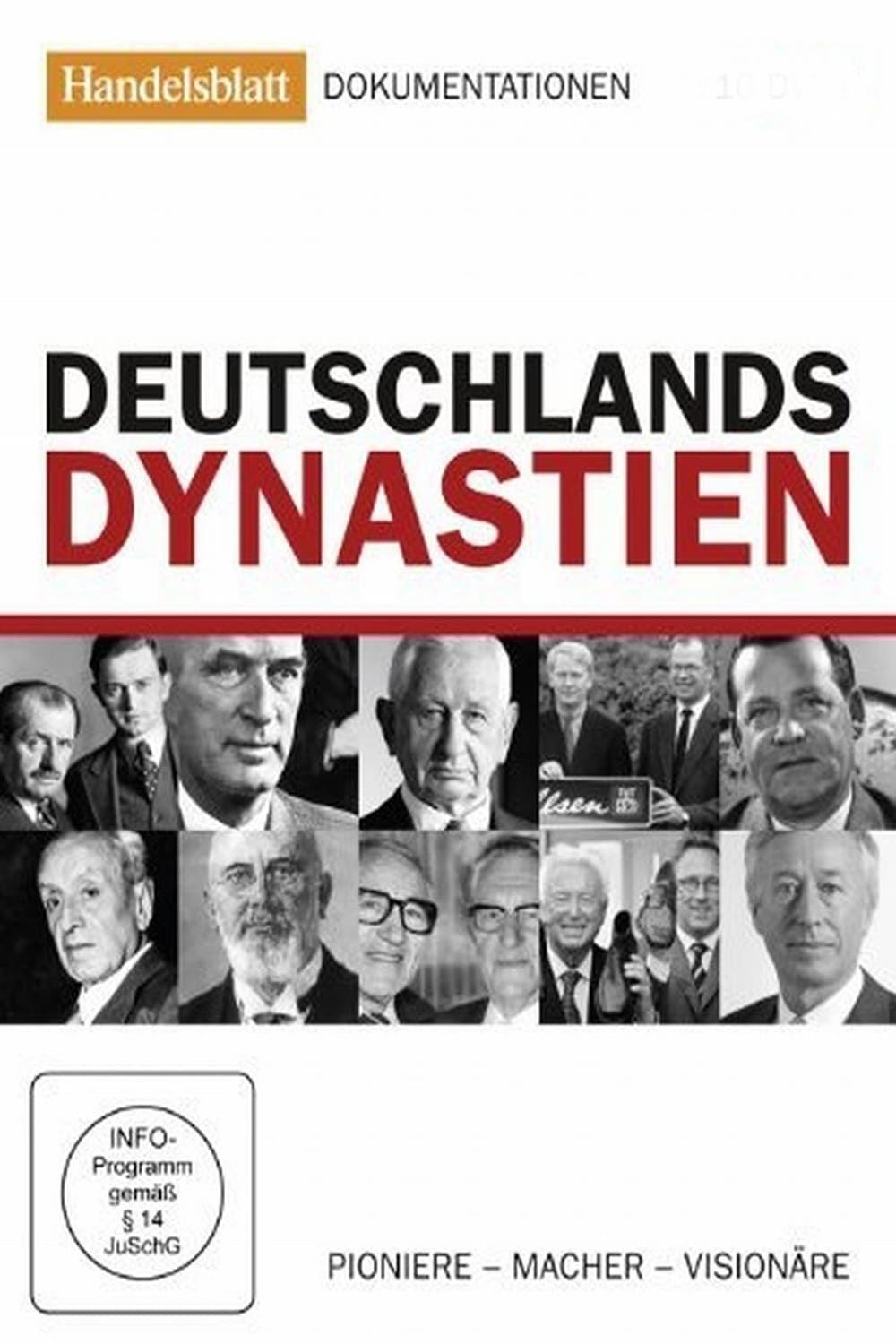 Deutschlands Dynastien: Pioniere, Macher, Visionäre