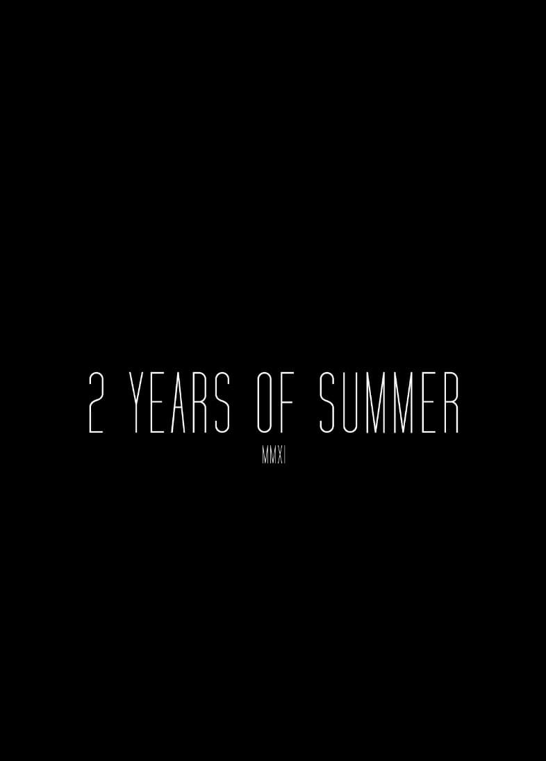 2 Years of Summer