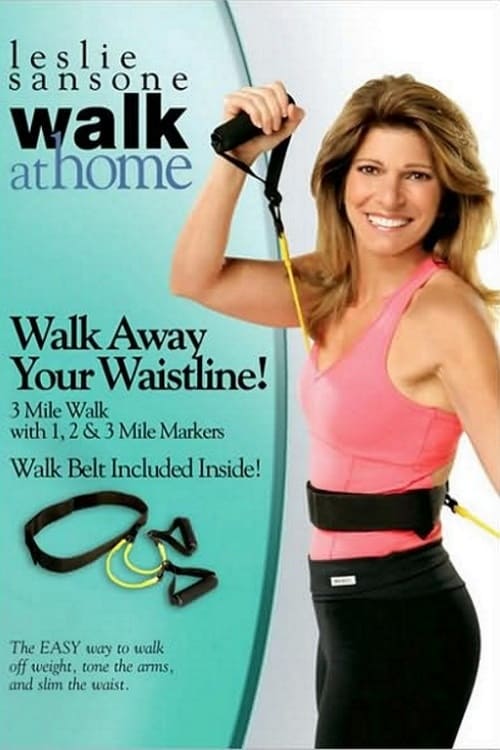 Leslie Sansone: Walk at Home: Walk Away Your Waistline!