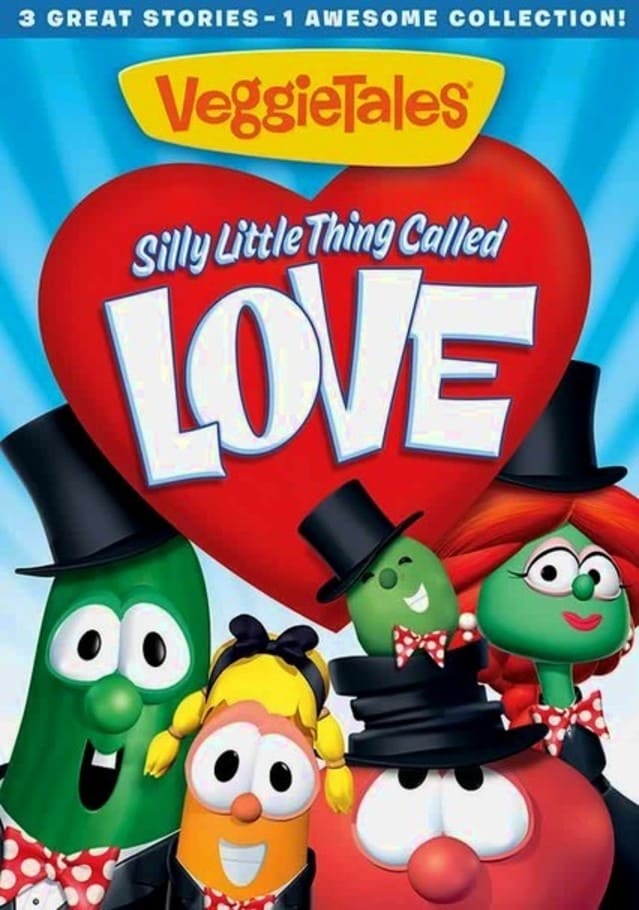 VeggieTales: Silly Little Thing Called Love