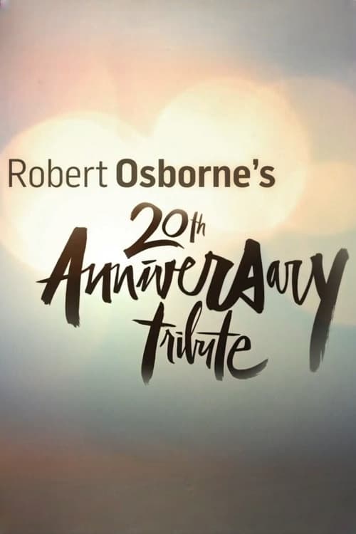 Robert Osborne's 20th Anniversary Tribute