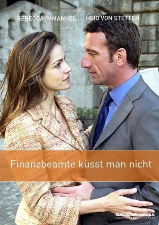 Finanzbeamte küsst man nicht (2006)