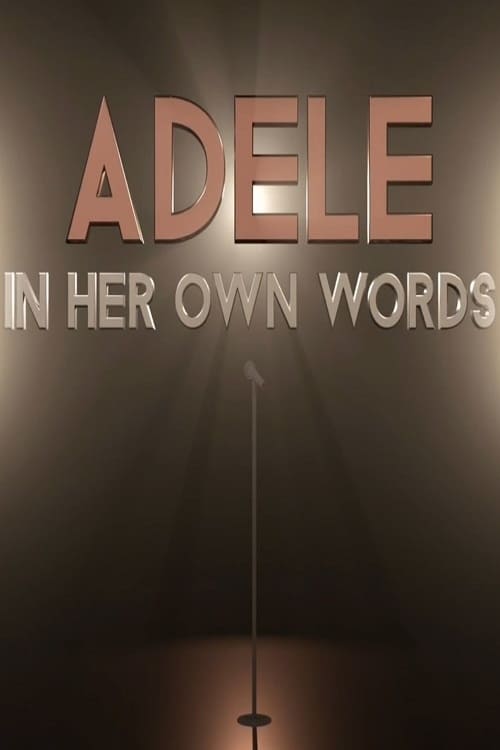 Adele: In Her Own Words