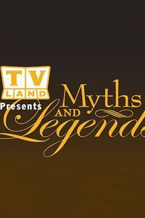 TV Land: Myths and Legends (2007)