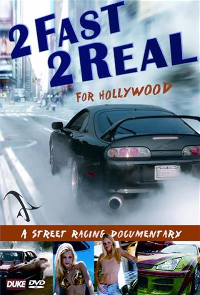 2 Fast 2 Real for Hollywood
