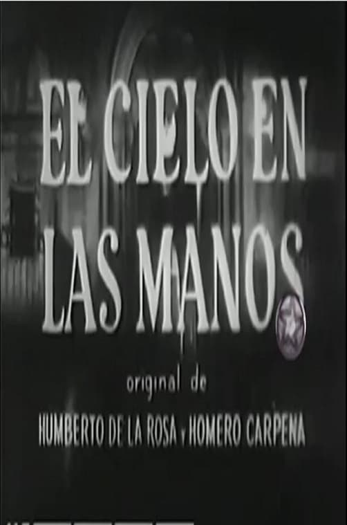 El cielo en las manos (1950)
