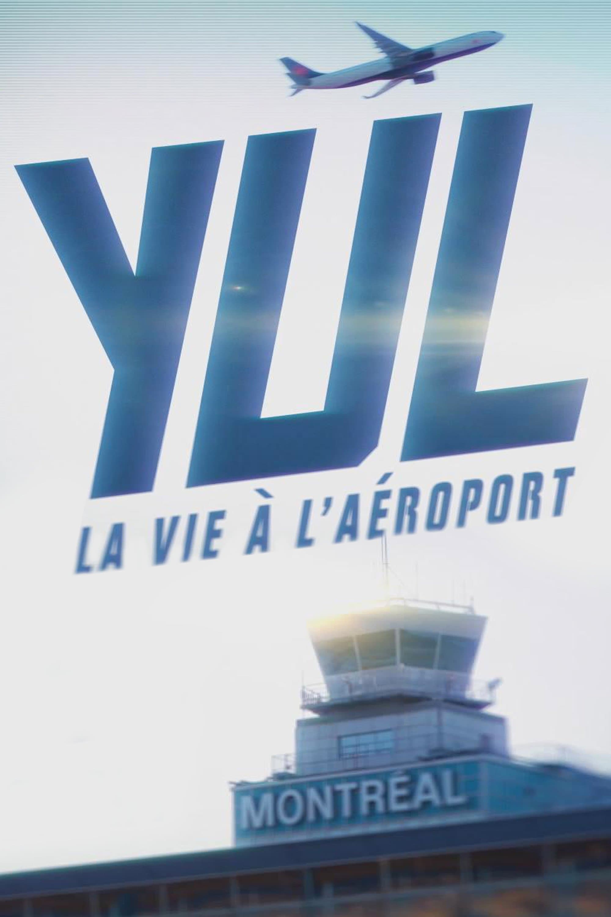 YUL : la vie à l’aéroport