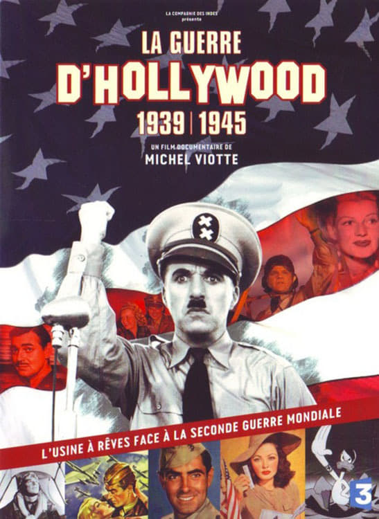 La guerre d'Hollywood, 1939 - 1945 (2013)