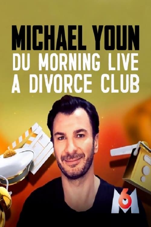 Michael Youn - Du Morning Live à Divorce Club