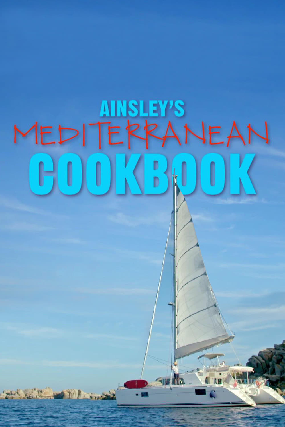 Ainsley Mediterranean Cookbook