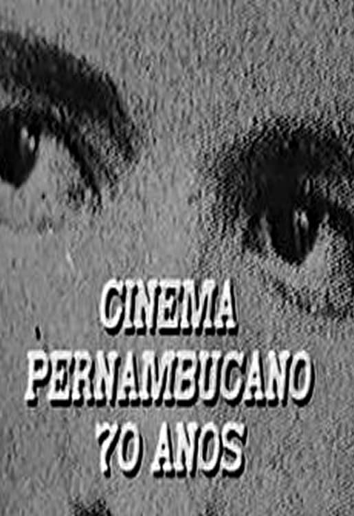 Cinema Pernambucano - 70 anos