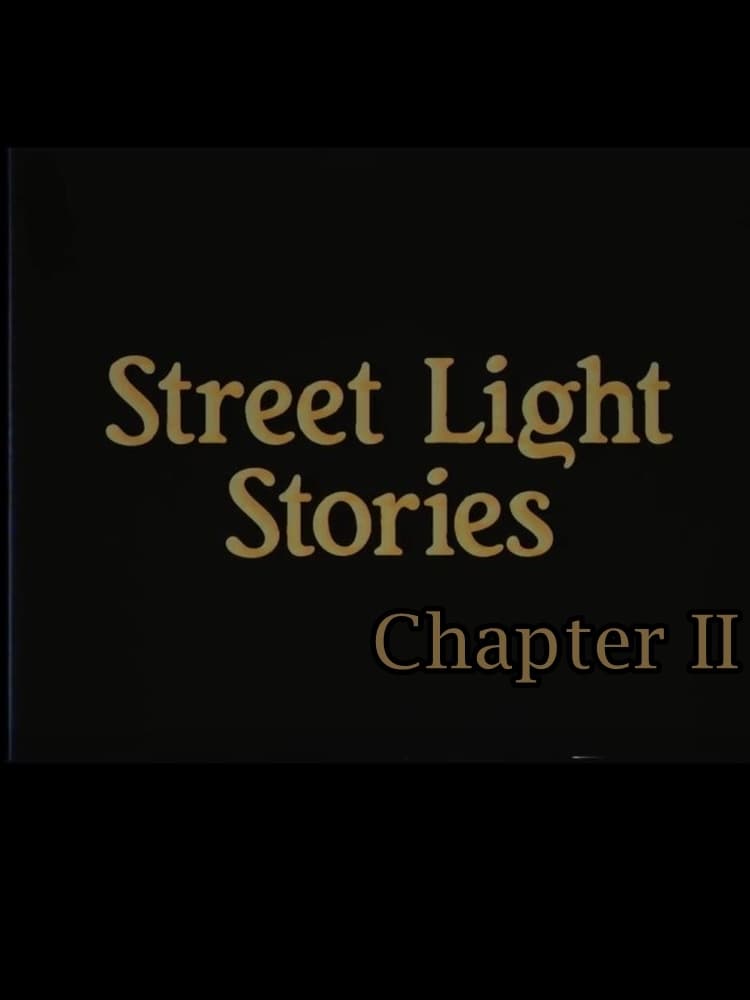Street Light Stories: Chapter II