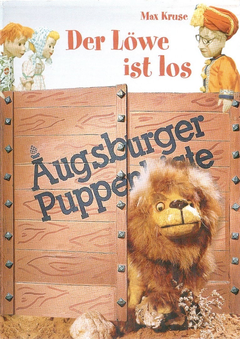 Augsburger Puppenkiste - Der Löwe ist los