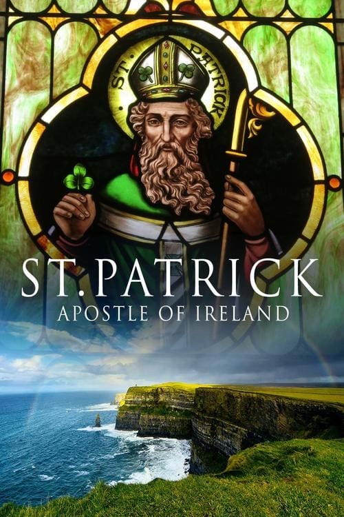 St. Patrick: Apostle of Ireland (2004)