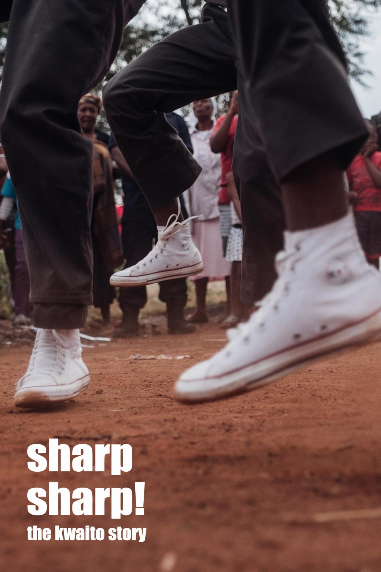 Sharp, Sharp! - The Kwaito Story