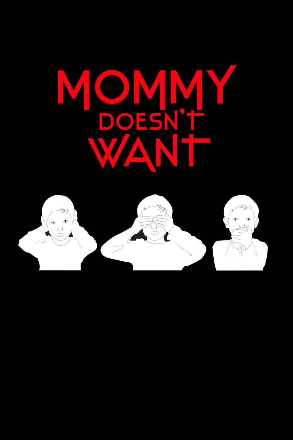 Mommy Doesn't Want
