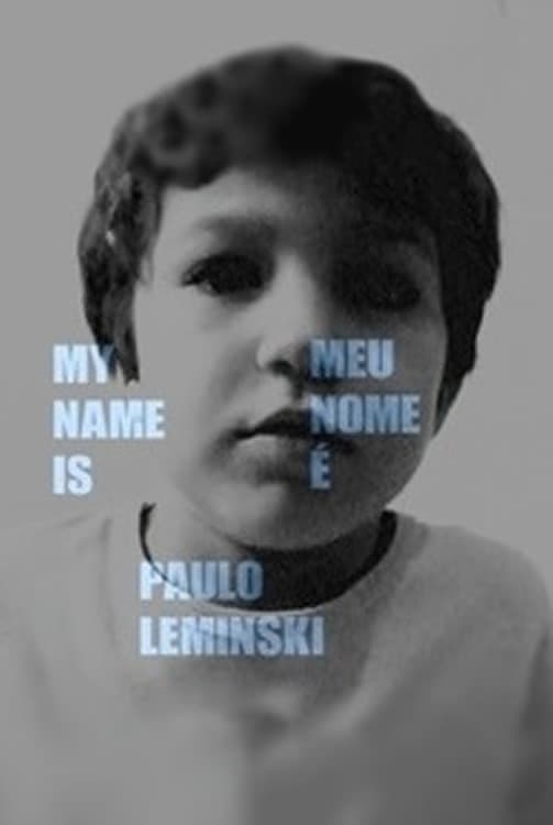 Meu Nome é Paulo Leminski