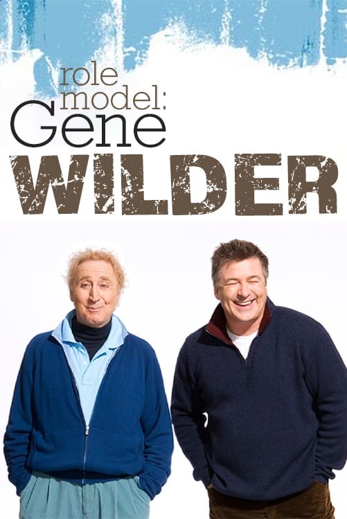 Role Model: Gene Wilder
