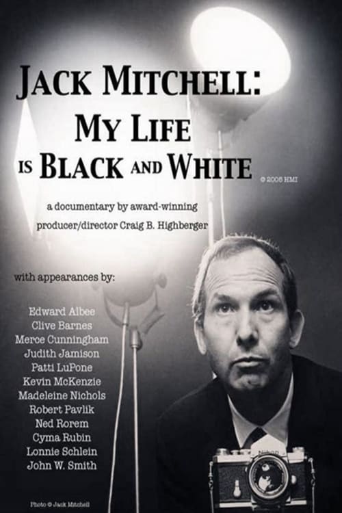 Jack Mitchell: My Life Is Black and White (2006)