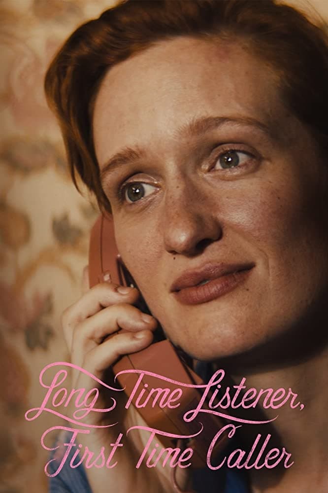Long Time Listener, First Time Caller (2019)