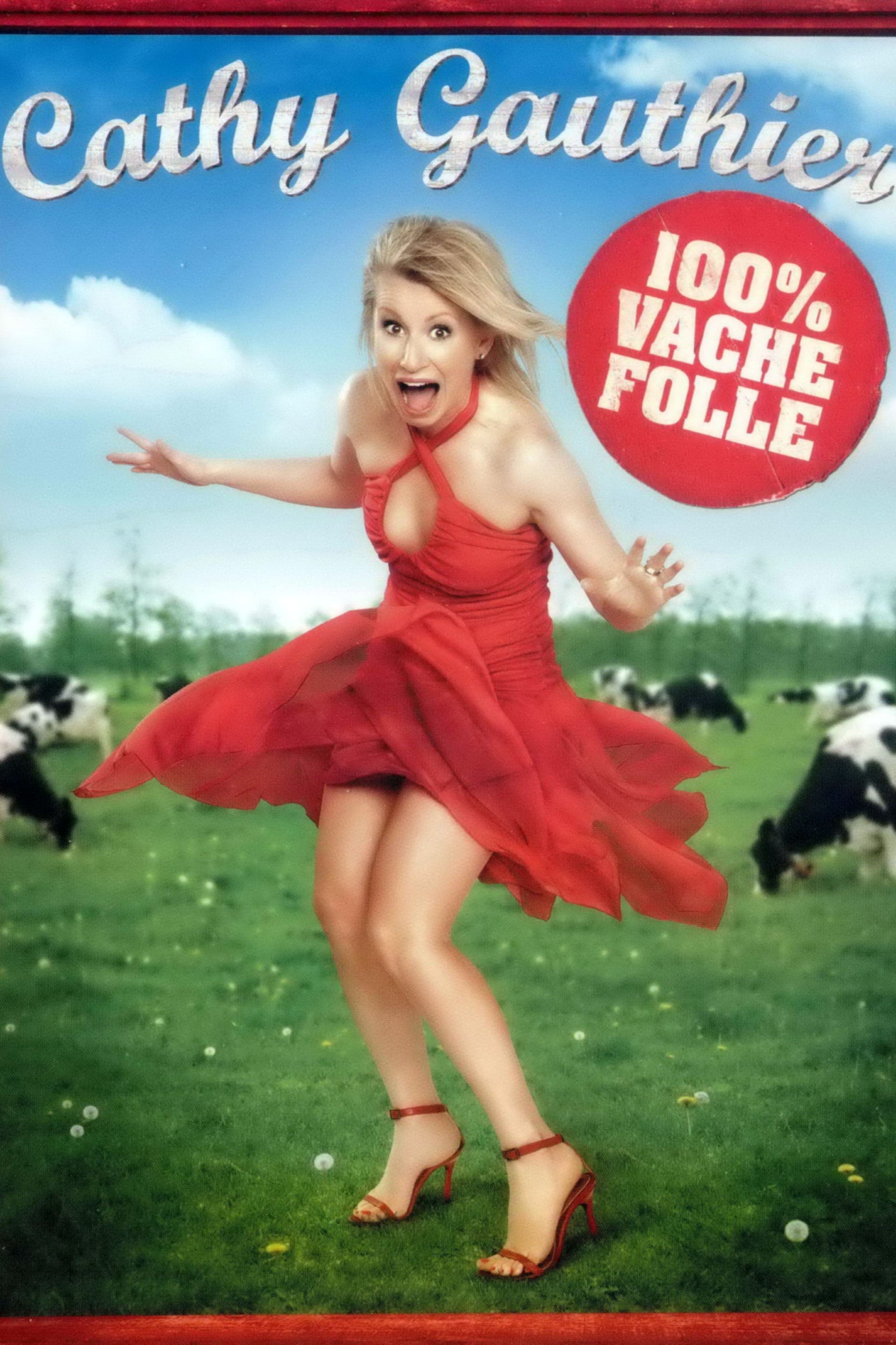Cathy Gauthier: 100% vache folle