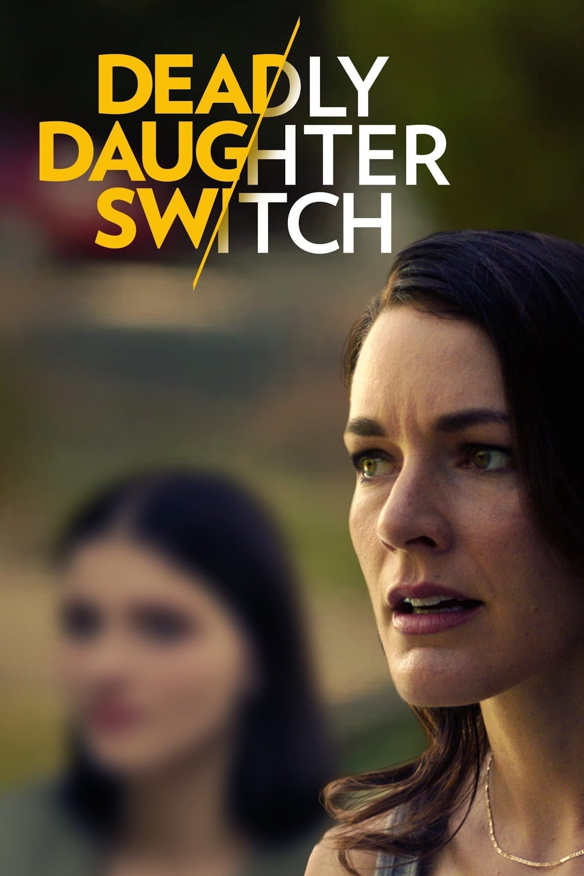 Deadly Daughter Switch