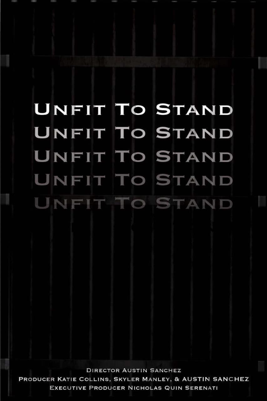 Unfit To Stand
