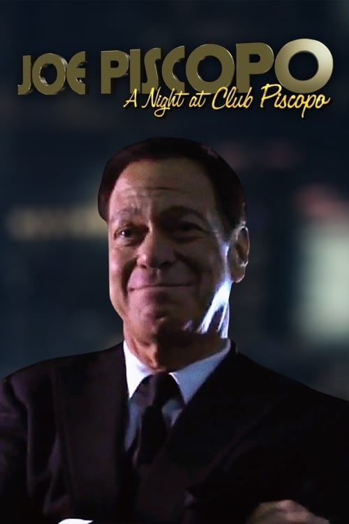 Joe Piscopo: A Night at Club Piscopo (2012)