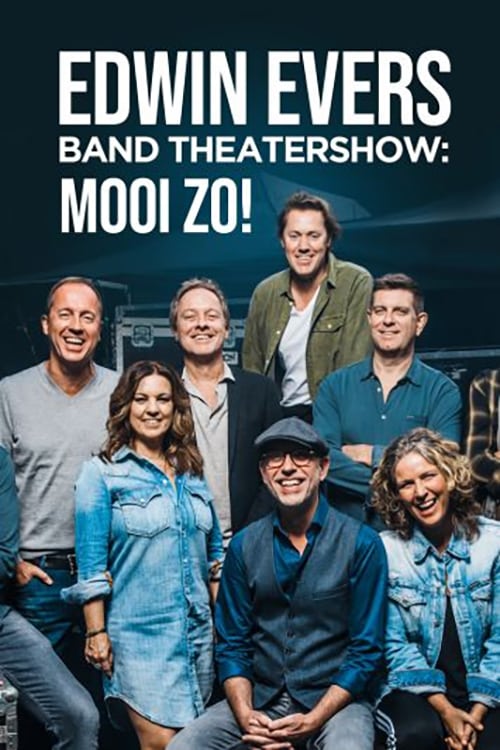 Edwin Evers Band Theatershow "Mooi Zo!"