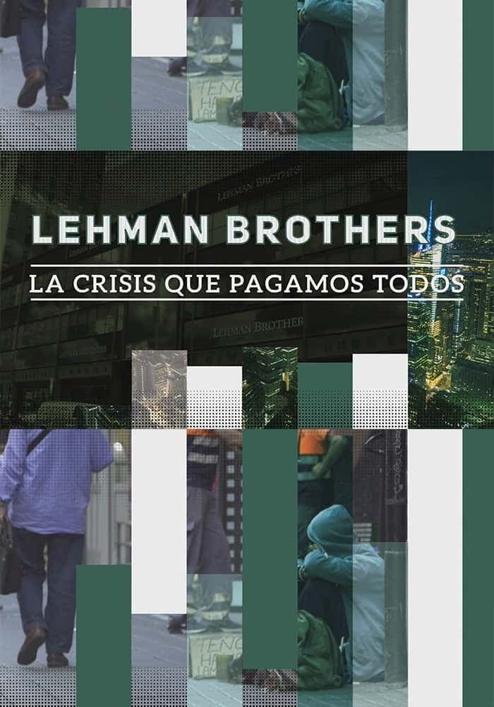 Lehman Brothers: la crisis que pagamos todos
