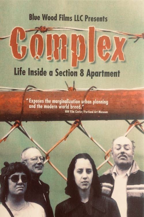 Complex: Life Inside a Section 8 Apartment