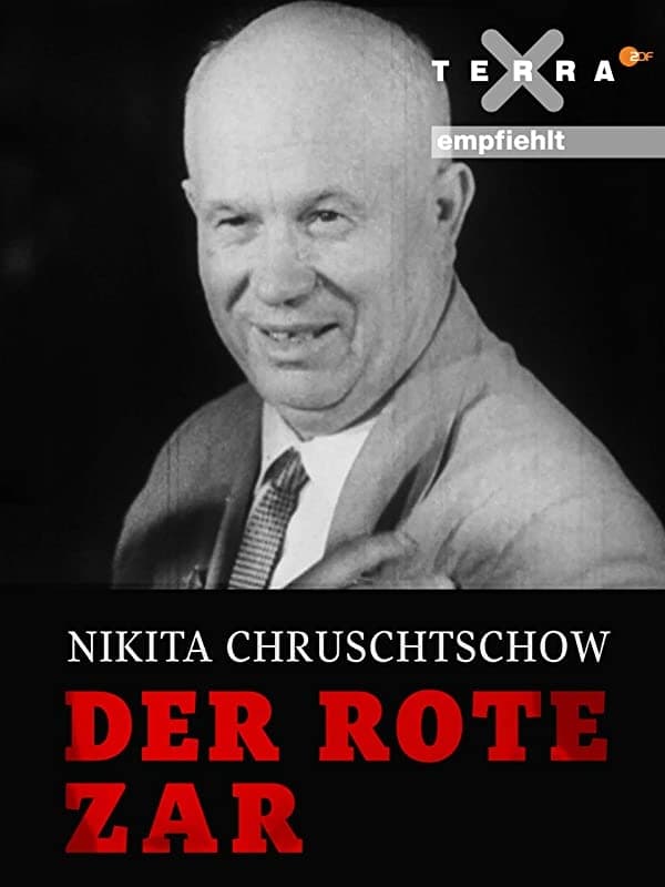 Nikita Khrushchev – The Red Tsar