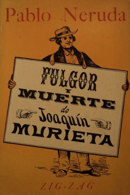 Fulgor y muerte de Joaquín Murrieta