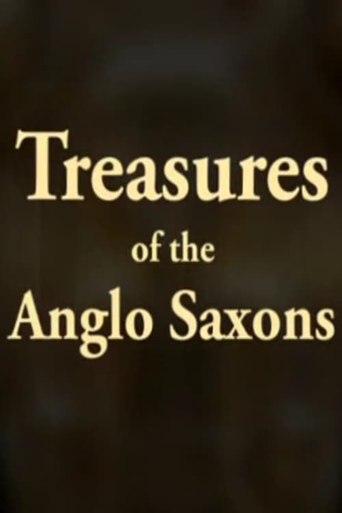 Treasures of the Anglo-Saxons