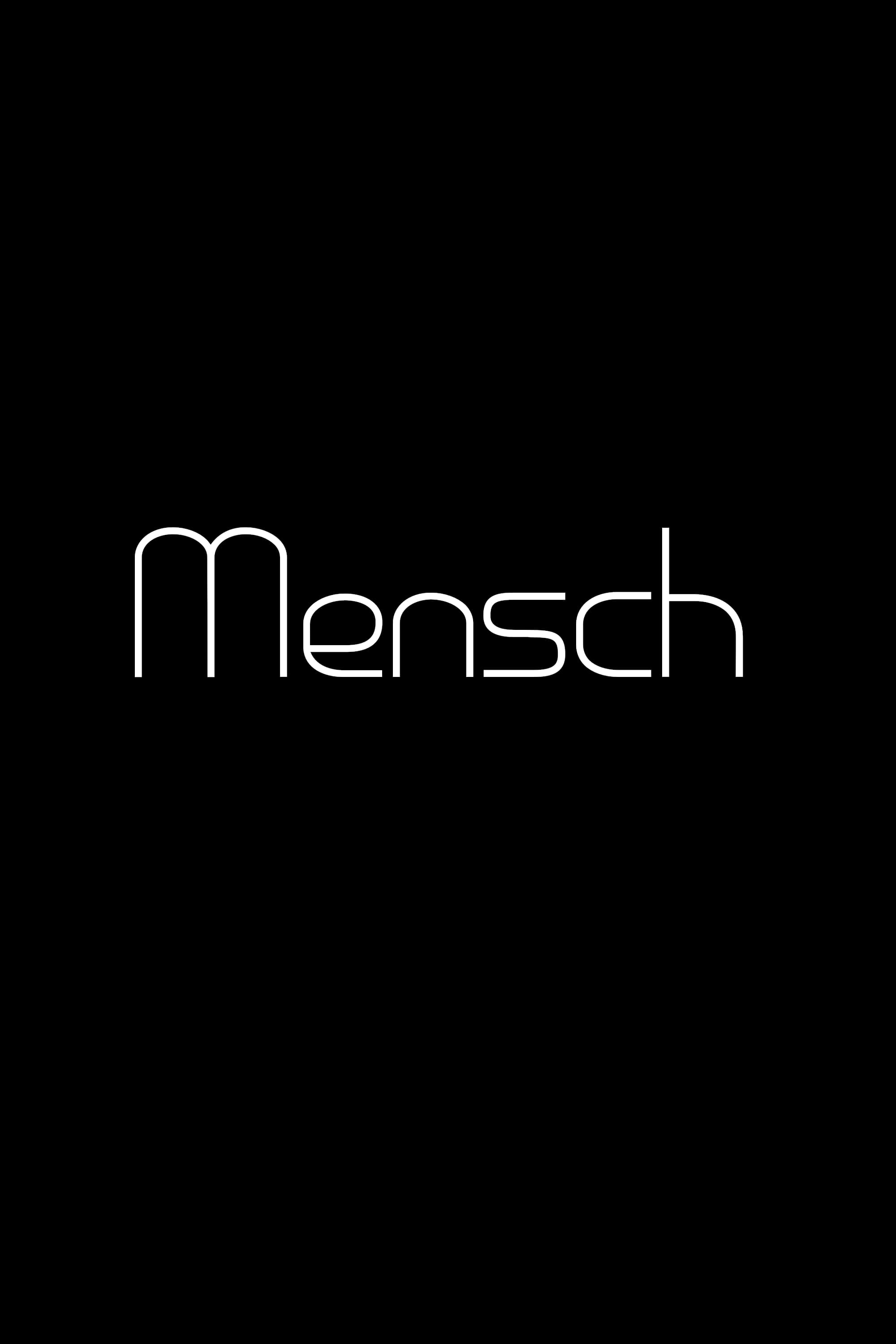 Mensch (not completed)
