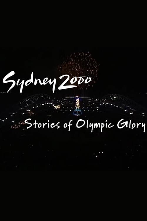 Sydney 2000: Stories of Olympic Glory
