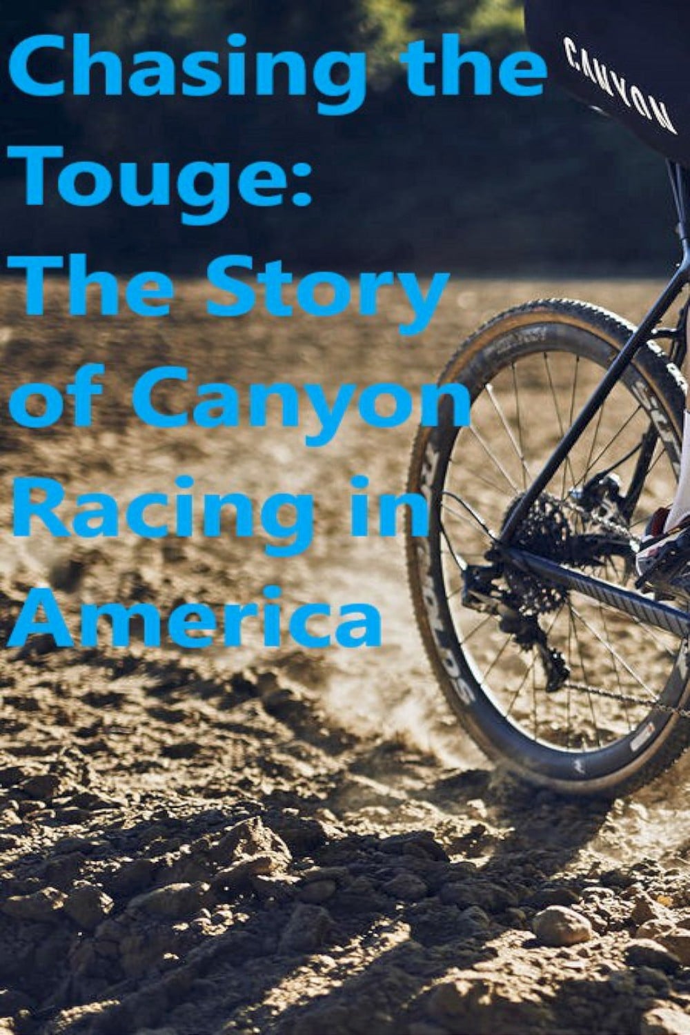 Chasing the Touge: The Story of Canyon Racing in America