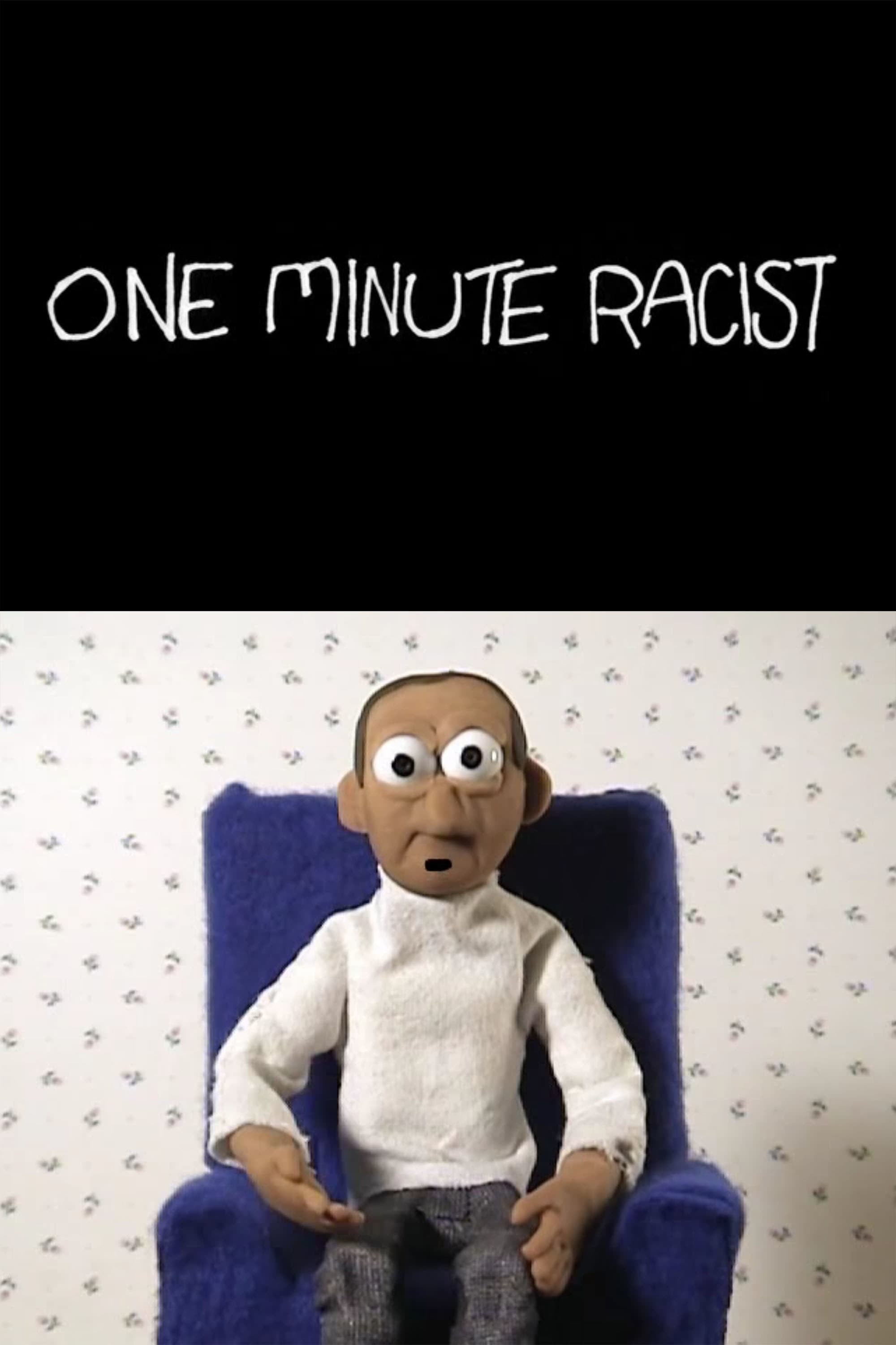 One Minute Racist