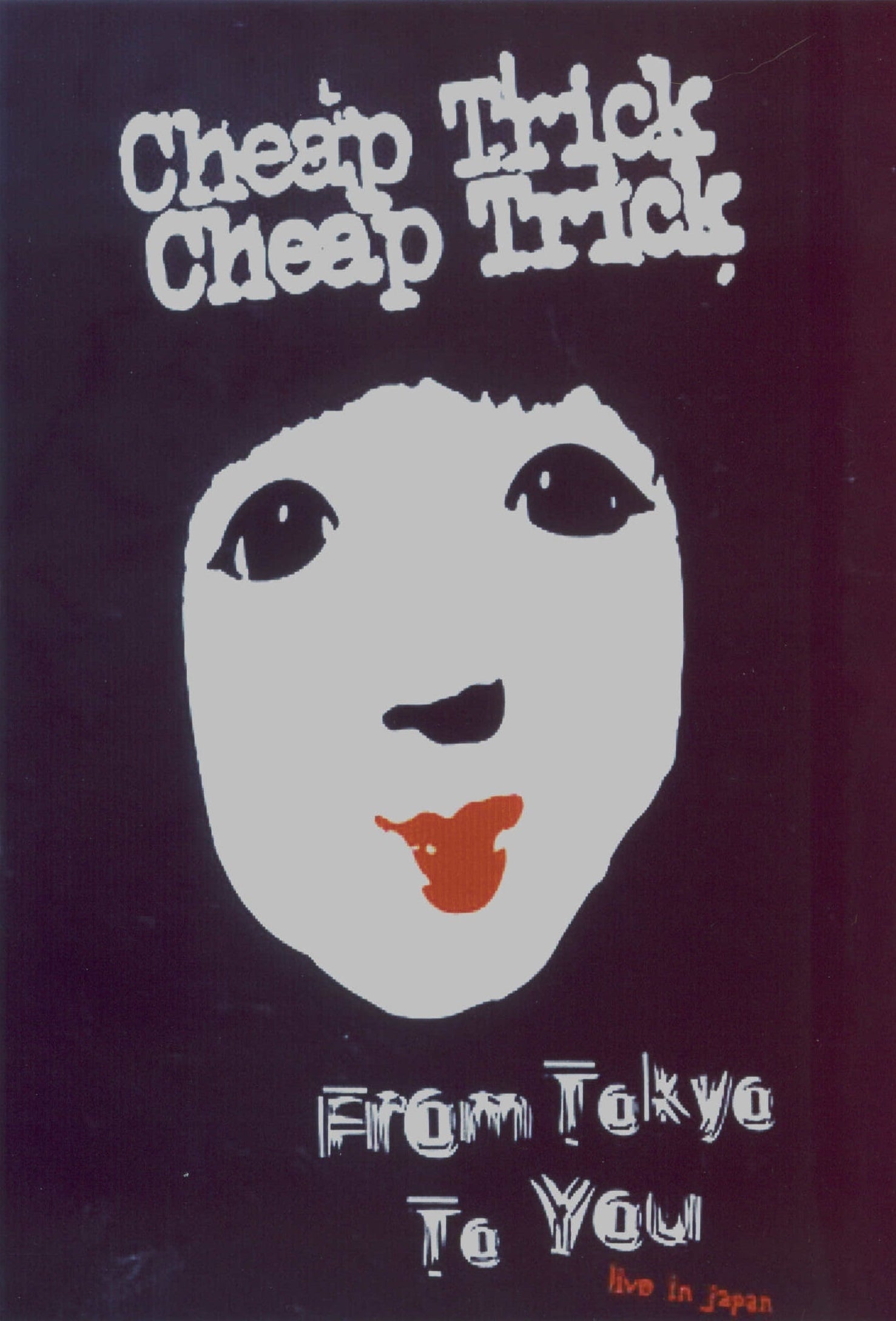 Cheap Trick : From Tokyo to You