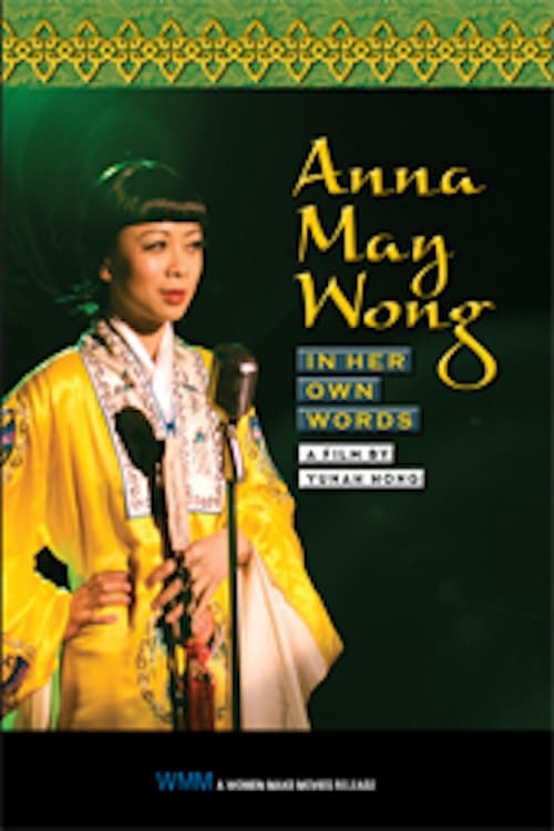 Anna May Wong: In Her Own Words