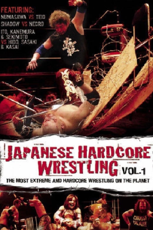 Japanese Hardcore Wrestling: Vol. 1