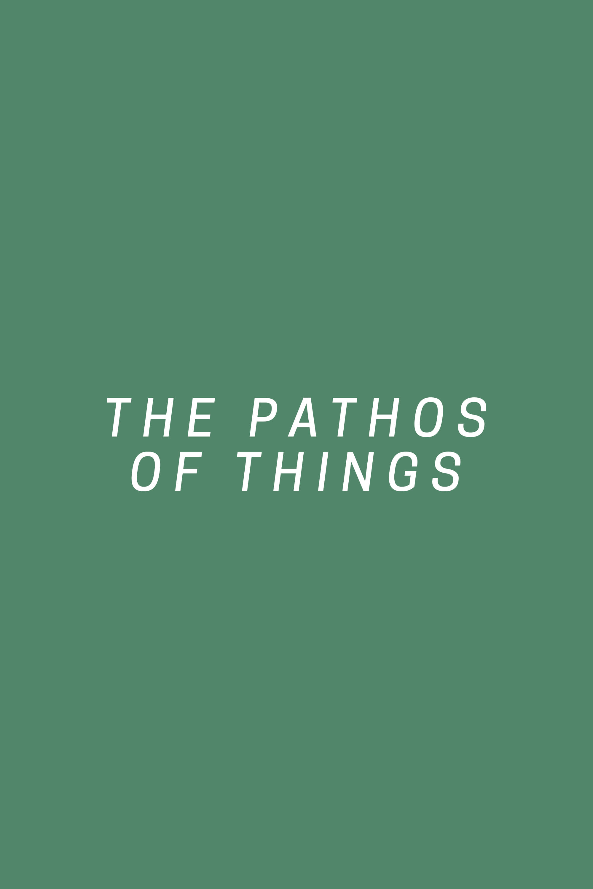 The Pathos of Things
