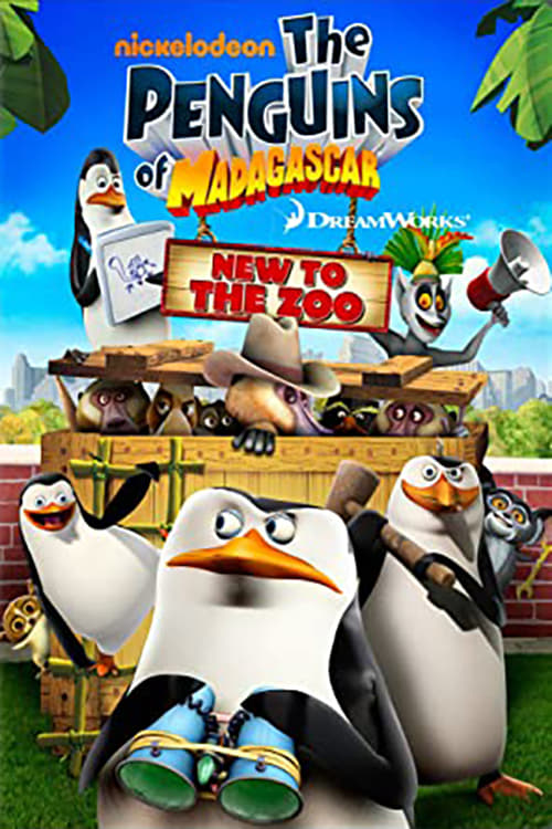 The Penguins of Madagascar: New to the Zoo (2010)