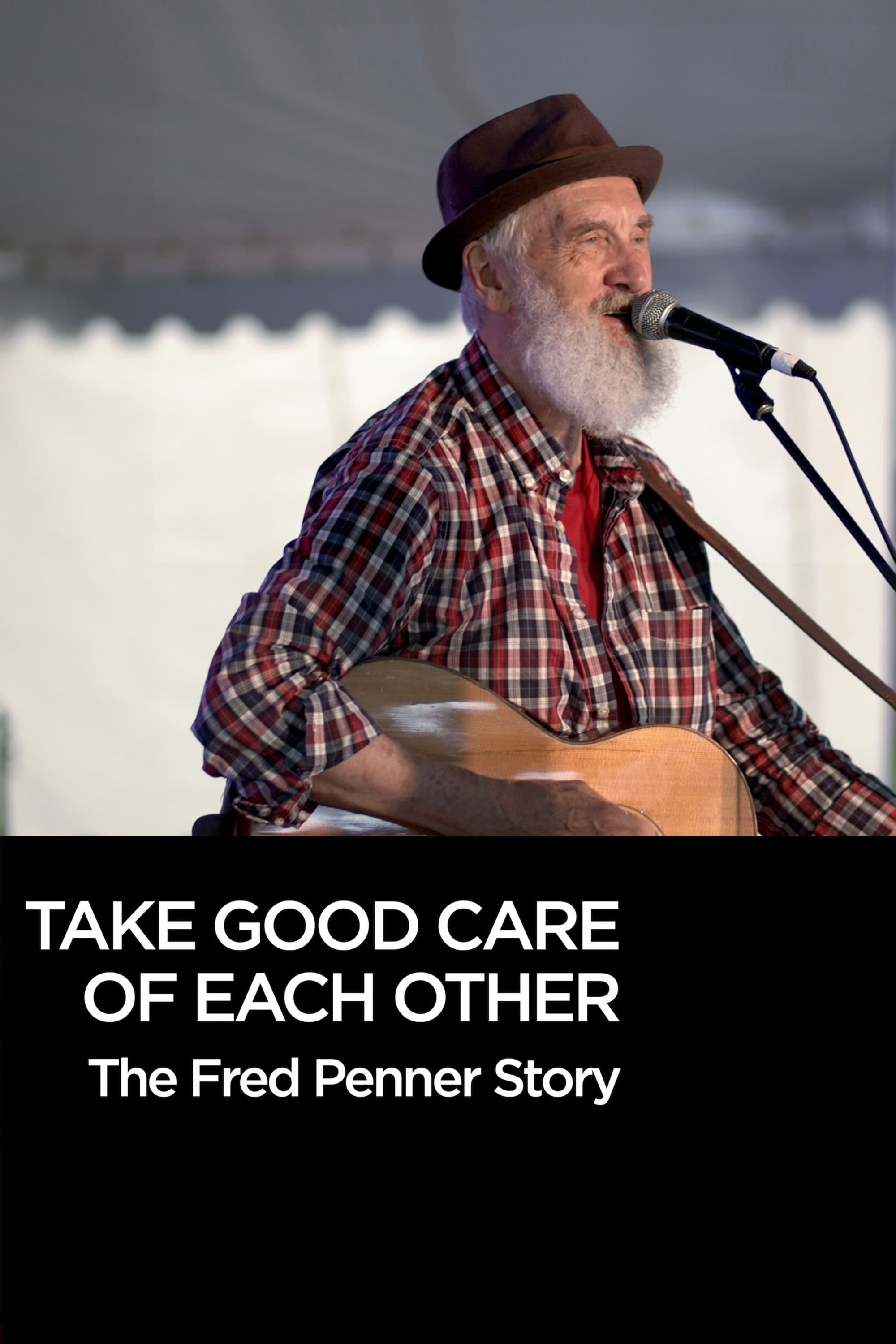Take Good Care of Each Other: The Fred Penner Story