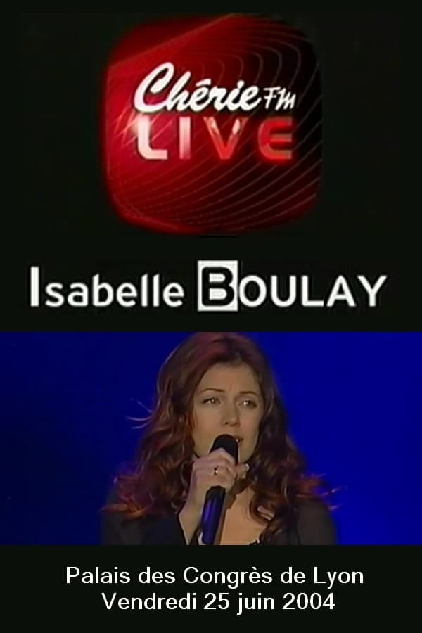 Isabelle Boulay - Chérie FM Live