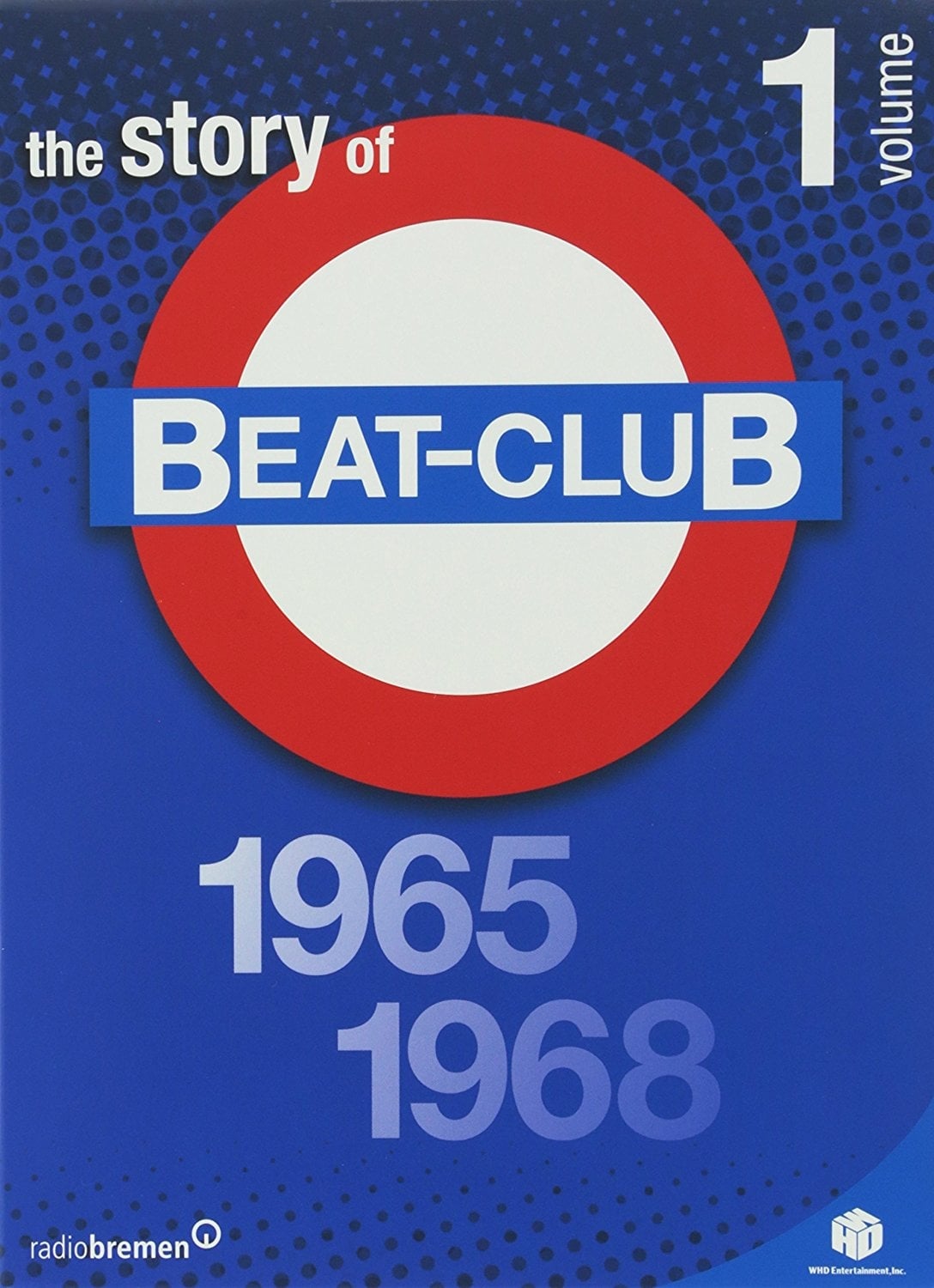 The Story of Beat-Club: Vol. 1 1965-1968