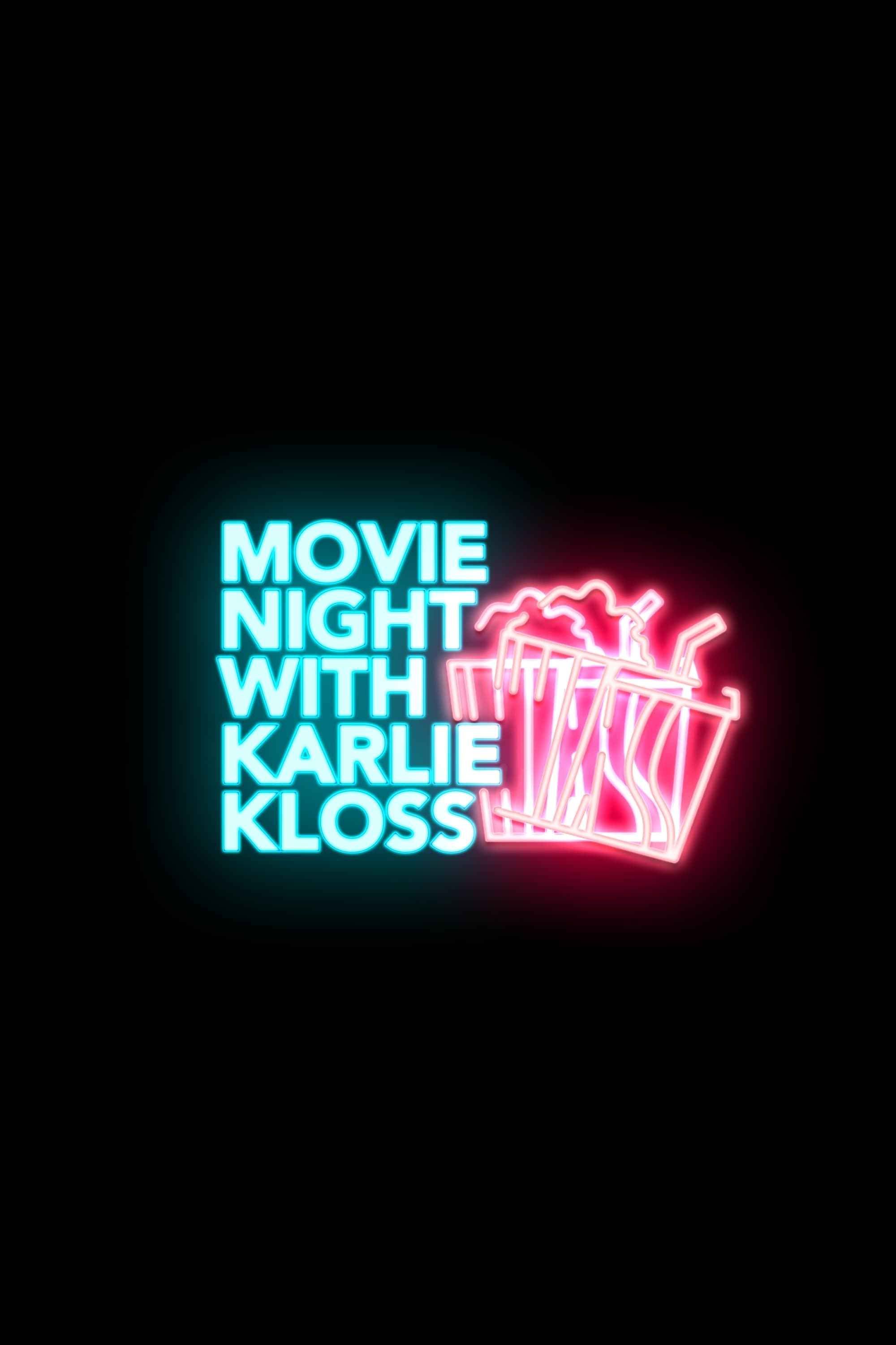 Movie Night with Karlie Kloss (2017)