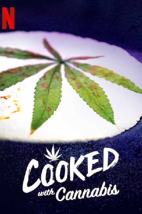 Cooked With Cannabis (2020)
